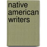 Native American Writers door Steven Otfinoski