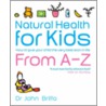 Natural Health For Kids door John Briffa