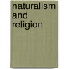 Naturalism And Religion by Margaret R. Thomson