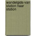 Wandelgids-Van Station naar station