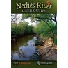 Neches River User Guide by Stephen D. Lange
