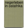 Negerleben In Ostafrika door Karl Weule