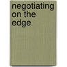 Negotiating On The Edge door Scott Snyder
