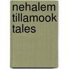 Nehalem Tillamook Tales door Onbekend