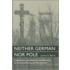 Neither German Nor Pole