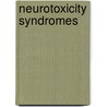 Neurotoxicity Syndromes by Unknown