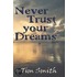 Never Trust Your Dreams