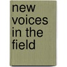 New Voices In The Field by Richard C. Williams