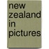 New Zealand In Pictures