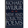 New and Collected Poems door Richard Wilbur