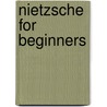 Nietzsche for Beginners door Marc Sautet