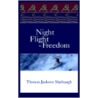 Night Flight To Freedom by Thomas Jackson Slaybaugh