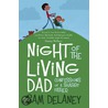 Night Of The Living Dad door Sam Delaney