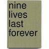 Nine Lives Last Forever door Rebecca M. Hale