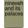 Nineveh and Its Palaces by Joseph Bonomi