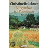 Nirgendwo ist Poenichen door Christine Brückner