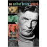 No Author Better Served door Samuel Beckett