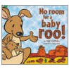 No Room For A Baby Roo! door Neil Griffiths