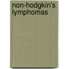 Non-Hodgkin's Lymphomas by Bruce Cheson