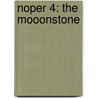Noper 4: The Mooonstone door William Wilkie Collins