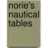 Norie's Nautical Tables by George Blance