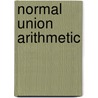 Normal Union Arithmetic door Edward Brooks