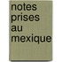 Notes Prises Au Mexique