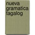 Nueva Gramatica Tagalog
