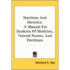 Nutrition And Dietetics door Winfield S. Hall