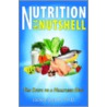 Nutrition In A Nutshell door Jackie Storm