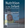 Nutrition in the Infant door Victor R. Preedy