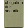 Obligation der Securite door Eberhard Meller