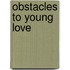 Obstacles To Young Love