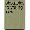 Obstacles To Young Love by David Nobbs