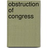 Obstruction Of Congress by Charles Doyle
