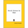 Occult Science In Tibet by Heinrich Hensoldt