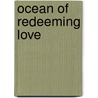 Ocean Of Redeeming Love door Ebenezer Cornwall