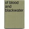 Of Blood And Blackwater door T.C. Heffernan