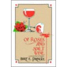 Of Roses And Split Wine by Eric Pringle