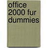Office 2000 Fur Dummies door Greg Harvey