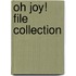 Oh Joy! File Collection