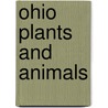 Ohio Plants and Animals door Marcia Schonberg