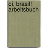 Oi, Brasil! Arbeitsbuch door Nair Nagamine Sommer