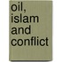 Oil, Islam And Conflict