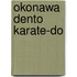 Okonawa Dento Karate-Do