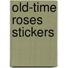 Old-Time Roses Stickers door Maggie Kate