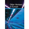 Older Workers In Europe door Jill Manthorpe