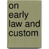 On Early Law And Custom