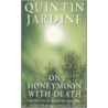 On Honeymoon with Death door Quintin Jardine