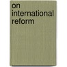 On International Reform door Frederic Seebohm